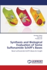 Synthesis and Biological Evaluation of Some Sulfonamide Schiff's Bases - Book