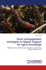 Farm Management Strategies in Nepal : Impact on Agro-Ecocology - Book