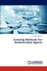 Screenig Methods for Antimicrobial Agents - Book