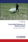 Controlled Release of Molluscicides - Book