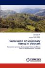Succession of Secondary Forest in Vietnam - Book