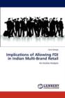 Implications of Allowing FDI in Indian Multi-Brand Retail - Book