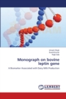 Monograph on Bovine Leptin Gene - Book