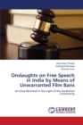 Onslaughts on Free Speech in India by Means of Unwarranted Film Bans - Book