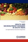 Health and Micronutrient Scenario in South India - Book