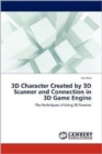3D Character Created by 3D Scanner and Connection in 3D Game Engine - Book