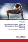 Loading Patterns, Physical Fitness and Bone Mineral Density - Book