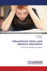Educational Stress and Advance Education - Book