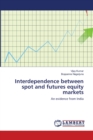 Interdependence Between Spot and Futures Equity Markets - Book
