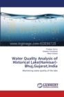 Water Quality Analysis of Historical Lake(hamisar)- Bhuj, Gujarat, India - Book