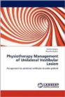 Physiotherapy Management of Unilateral Vestibular Lesion - Book