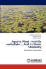 Aquatic Plant : Hydrilla Verticillata L. and Its Water Chemistry - Book