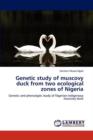 Genetic Study of Muscovy Duck from Two Ecological Zones of Nigeria - Book