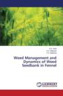 Weed Management and Dynamics of Weed Seedbank in Fennel - Book