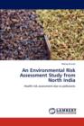 An Environmental Risk Assessment Study from North India - Book