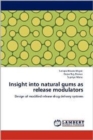 Insight into natural gums as release modulators - Book