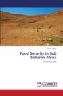 Food Security in Sub Saharan Africa - Book