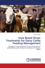 Urea Based Straw Treatments for Dairy Cattle Feeding Management - Book
