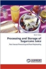 Processing and Storage of Sugarcane Juice - Book