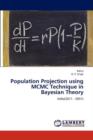 Population Projection using MCMC Technique in Bayesian Theory - Book