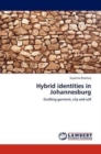 Hybrid Identities in Johannesburg - Book
