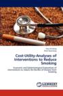 Cost-Utility-Analyses of Interventions to Reduce Smoking - Book