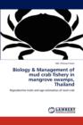 Biology & Management of Mud Crab Fishery in Mangrove Swamps, Thailand - Book