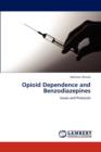Opioid Dependence and Benzodiazepines - Book