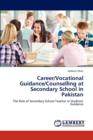 Career/Vocational Guidance/Counselling at Secondary School in Pakistan - Book