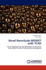 Novel Nanoscale Mosfet with TCAD - Book