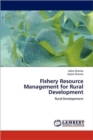 Fishery Resource Management for Rural Development - Book