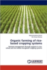 Organic Farming of Rice-Based Cropping Systems - Book