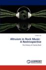 Altruism in Rock Music : A Restrospective - Book