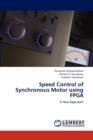 Speed Control of Synchronous Motor using FPGA - Book