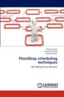 Flowshop Scheduling Techniques - Book