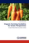 Organic Farming Guideline for Green Perspectives - Book