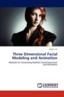 Three Dimensional Facial Modeling and Animation - Book