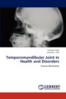 Temporomandibular Joint in Health and Disorders - Book