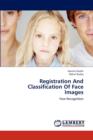 Registration and Classification of Face Images - Book