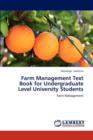 Farm Management Text Book for Undergraduate Level University Students - Book
