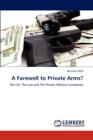 A Farewell to Private Arms? - Book