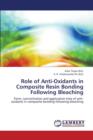 Role of Anti-Oxidants in Composite Resin Bonding Following Bleaching - Book