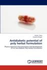 Antidiabetic Potential of Poly Herbal Formulation - Book