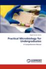 Practical Microbiology for Undergraduates - Book