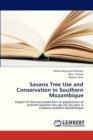 Savana Tree Use and Conservation in Southern Mozambique - Book