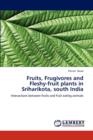 Fruits, Frugivores and Fleshy-Fruit Plants in Sriharikota, South India - Book