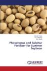 Phosphorus and Sulphur Fertilizer for Summer Soybean - Book
