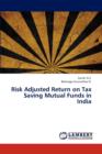 Risk Adjusted Return on Tax Saving Mutual Funds in India - Book