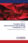 Complex fabric deformations and clothing modelling in 3D - Book
