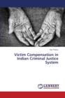 Victim Compensation in Indian Criminal Justice System - Book